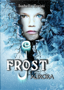 Aurora. J. Frost by Isabella Zovini