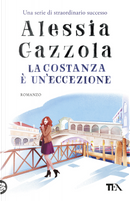 La Costanza è un'eccezione by Alessia Gazzola