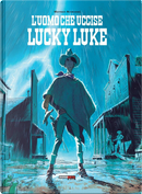 L'uomo che uccise Lucky Luke by Matthieu Bonhomme