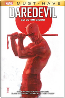 Gli ultimi giorni. Daredevil by Alex Maleev, Bill Sienkiewicz, Brian Michael Bendis, David Mack, Klaus Janson