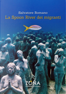La Spoon River dei migranti by Salvatore Romano