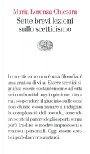Sette brevi lezioni sullo scetticismo by Maria Lorenza Chiesara