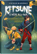 Il potere della volpe. Kitsune by Cecilia Randall