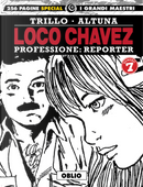 Loco Chavez. Professione: reporter. Vol. 7: Oblio by Carlos Trillo, Horacio Altuna