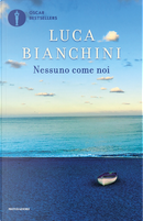 Nessuno come noi by Luca Bianchini
