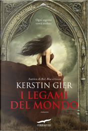 I legami del mondo by Kerstin Gier