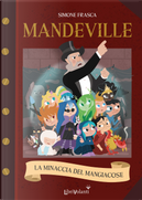 La minaccia del mangiacose. Mandeville by Simone Frasca