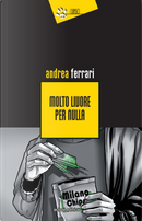 Molto livore per nulla by Andrea Ferrari