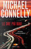 Le ore più buie by Michael Connelly