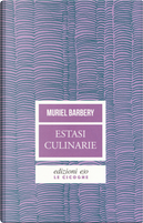 Estasi culinarie by Muriel Barbery