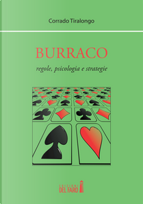 Burraco. Regole, psicologia e strategie by Corrado Tiralongo
