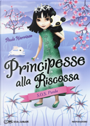 S.O.S. panda! Principesse alla riscossa. Vol. 4 by Paula Harrison
