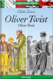 Oliver Twist. Testo inglese a fronte by Charles Dickens