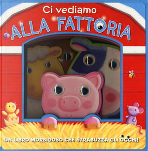 Ci vediamo alla fattoria by Caroline Williams