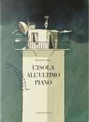 L'isola all'ultimo piano by Riccardo Guasco