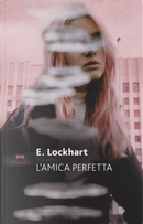 L'amica perfetta by Emily Lockhart