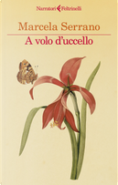 A volo d'uccello by Marcela Serrano