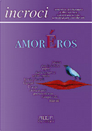Incroci. Vol. 41: Amorãros