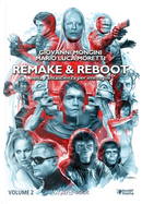 Remake & Reboot by Giovanni Mongini, Mario Luca Moretti