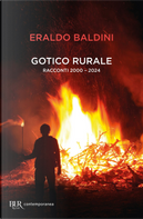 Gotico rurale. Racconti 2000-2024 by Eraldo Baldini