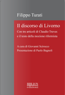 Il discorso di Livorno. Con tre articoli di Claudio Treves e il testo della mozione riformista by Filippo Turati