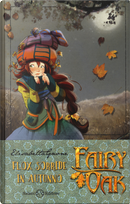 Flox sorride in autunno. Fairy Oak. Vol. 6 by Elisabetta Gnone