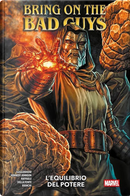 L'equilibrio del potere. Bring on the bad guys by Marc Guggenheim, Matteo Della Fonte, Phillip Kennedy Johnson, Stefano Raffaele, Tommaso Bianchi