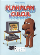 Planplan culcul. Una botta sicura by Ricard Anouk