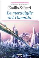 Le meraviglie del Duemila by Emilio Salgari