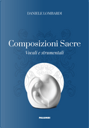 Composizioni sacre. Vocali e strumentali by Daniele Lombardi