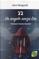 22 un angelo senza Dio by Abiel Mingarelli