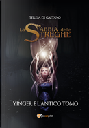 Yinger e l'antico tomo. La sabbia delle streghe by Teresa Di Gaetano