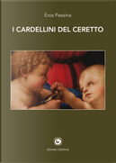 I cardellini del Ceretto by Eros Pessina