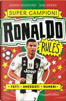 Ronaldo rules. Supercampioni by Simon Mugford