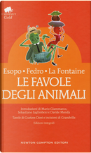 Le favole degli animali. Testo latino e greco a fronte by Esopo, Fedro, Jean de La Fontaine