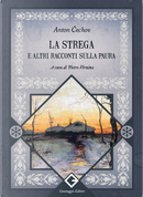 La strega e altri racconti sulla paura by Anton Cechov