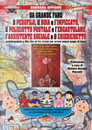 Da grande farò il pedofilo, il boia e l'impiccato, il poliziotto postale e l'ergastolano, l'assistente sociale e il chierichetto sostituendomi a Dio che mi ha creato per errore senza scopo di lucro by Barbara Appiano