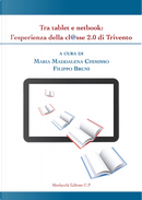 Tra tablet e netbook. L'esperienza della cl@sse 2.0 di Trivento