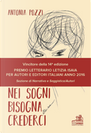 Nei sogni bisogna crederci by Antonia Pozzi