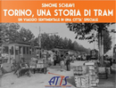 Torino una storia di tram. Un viaggio sentimentale in una città speciale by Simone Schiavi