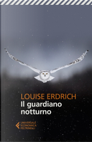 Il guardiano notturno by Louise Erdrich