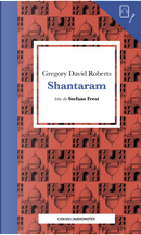 Shantaram letto da Stefano Fresi by Gregory David Roberts