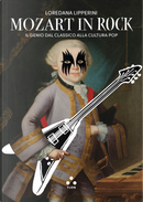 Mozart in rock by Loredana Lipperini