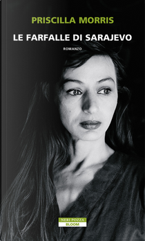 Le farfalle di Sarajevo by Priscilla Morris