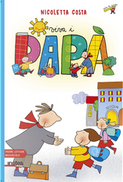 Viva i papà. Prime letture. Ediz. ad alta leggibilità by Nicoletta Costa