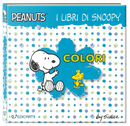 Colori. I libri di Snoopy. Peanuts by Charles M. Schulz