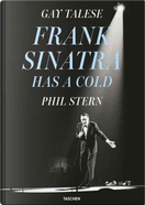 Gay Talese. Phil Stern. Frank Sinatra Has a Cold. Ediz. Inglese by Gay Talese