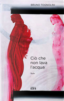 Ciò che non lava l'acqua by Bruno Tognolini