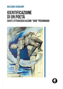 Identificazione di un poeta. Dante attraverso alcuni «suoi» personaggi by Massimo Seriacopi