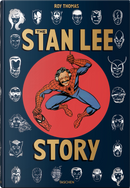 The Stan Lee Story. Ediz. Inglese by Roy Thomas
